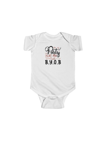 "Party At My Place/B.Y.O.B." - Infant Fine Jersey Bodysuit